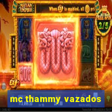 mc thammy vazados